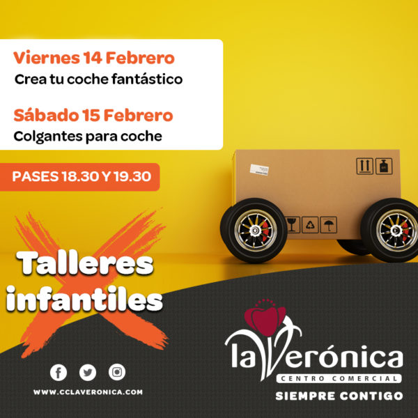 Talleres Infantiles 14 y 15 Febrero, Centro Comercial La Verónica Comercial La Verónica