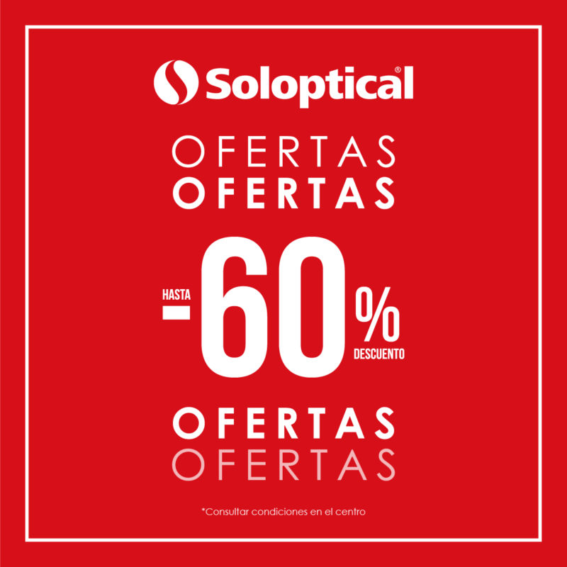 Oferta soloptical Centro Comercial La Verónica