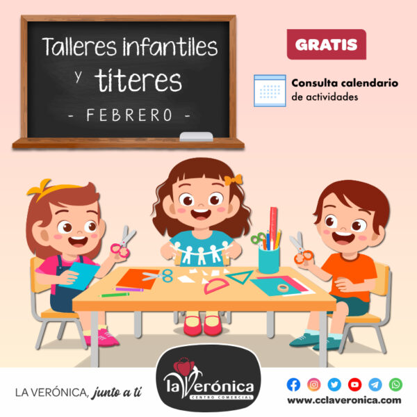 Talleres Infantiles, Centro Comerical la Verónica